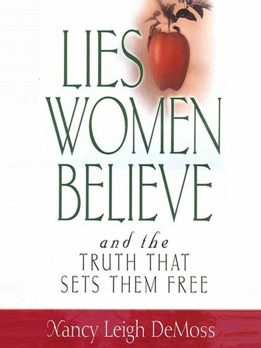 Title details for Lies Women Believe by Nancy Leigh DeMoss - Available
